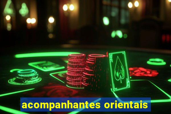 acompanhantes orientais